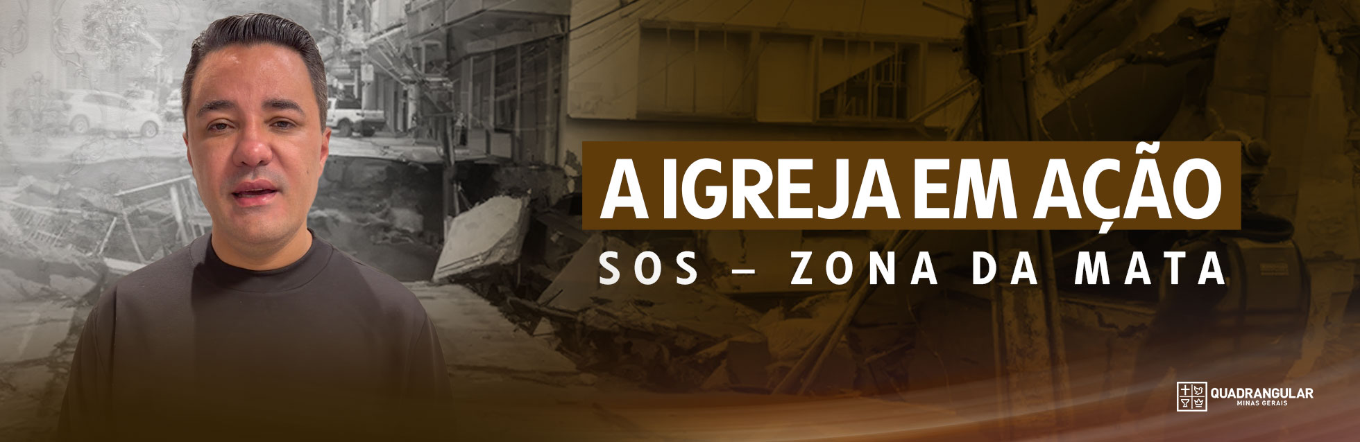 SOS Zona da Mata: Igreja do Evangelho Quadrangular de Minas se mobiliza em oração e arrecada doações para socorrer vítimas das chuvas no estado